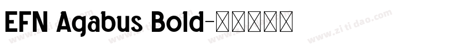 EFN Agabus Bold字体转换